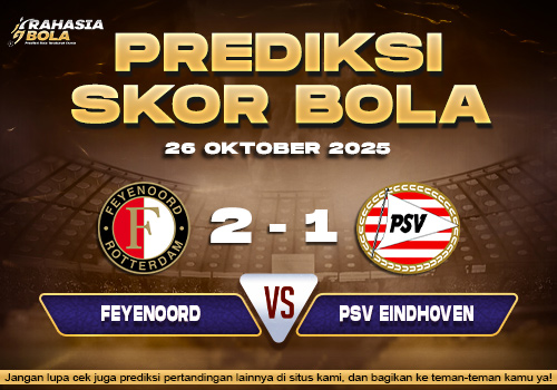 Prediksi Skor Bola Feyenoord vs PSV 26 Oktober 2025