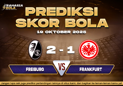 Prediksi Skor Bola Freiburg vs Frankfurt 19 Oktober 2025