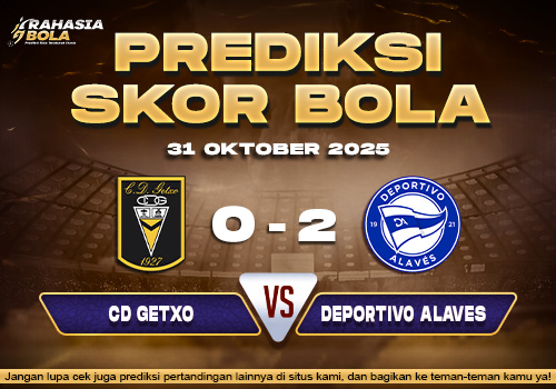 Prediksi Skor Bola Getxo vs Alaves 31 Oktober 2025