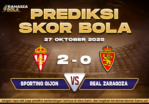 Prediksi Skor Bola Gijon vs Real Zaragoza 27 Oktober 2025