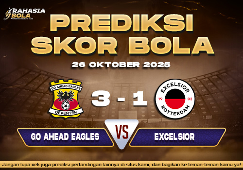 Prediksi Skor Bola Go Ahead vs Excelsior 26 Oktober 2025