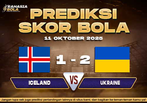 Prediksi Skor Bola Iceland vs Ukraine 11 Oktober 2025