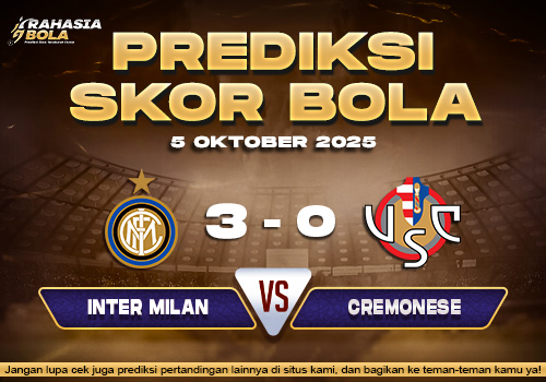 Prediksi Skor Bola Inter Milan vs Cremonese 05 Oktober 2025