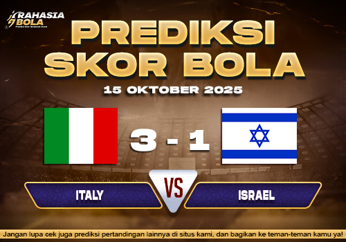 Prediksi Skor Bola Italy vs Israel 15 Oktober 2025