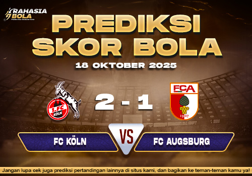 Prediksi Skor Bola Koln vs Augsburg 18 Oktober 2025