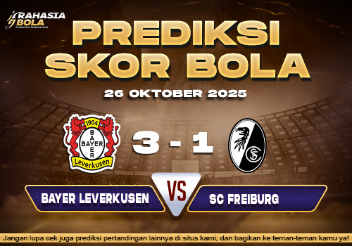 Prediksi Skor Bola Leverkusen vs Freiburg 26 Oktober 2025