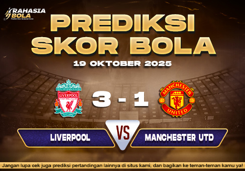 Prediksi Skor Bola Liverpool vs Manchester Utd 19 Oktober 2025