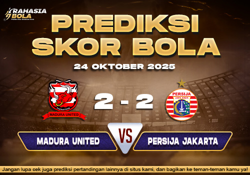 Prediksi Skor Bola Madura Utd vs Persija 24 Oktober 2025