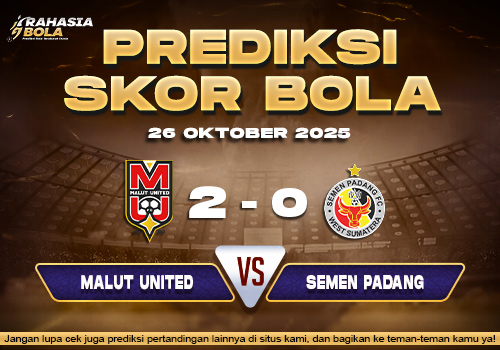 Prediksi Skor Bola Malut Utd vs Semen Padang 26 Oktober 2025