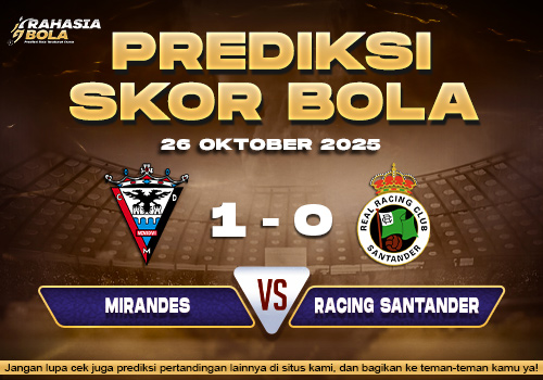 Prediksi Skor Bola Mirandes vs Santander 26 Oktober 2025