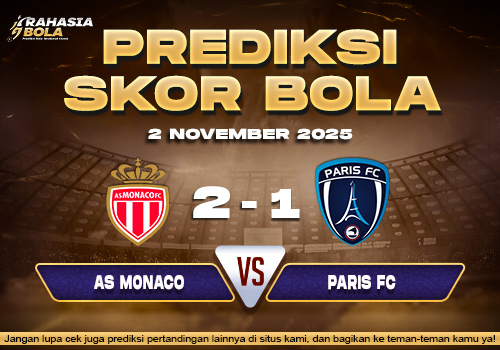 Prediksi Skor Bola Monaco vs Paris FC 2 November 2025