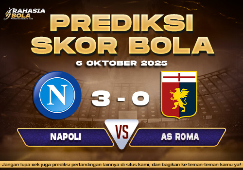 Prediksi Skor Bola Napoli vs Genoa 06 Oktober 2025