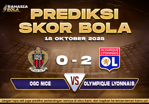 Prediksi Skor Bola Nice vs Lyon 18 Oktober 2025