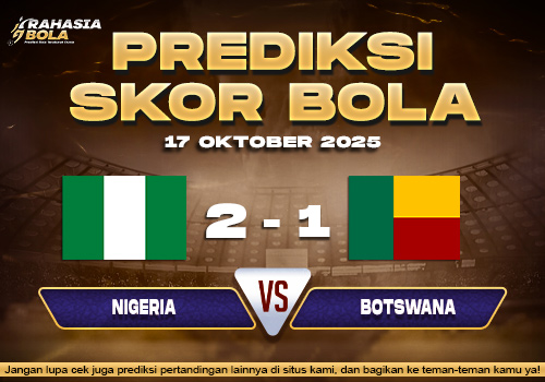 Prediksi Skor Bola Nigeria vs Benin 15 Oktober 2025
