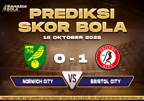 Prediksi Skor Bola Norwich vs Bristol City 18 Oktober 2025