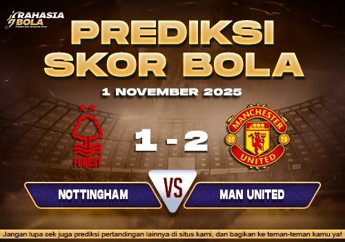 Prediksi Skor Bola Nottingham vs Man Utd 1 November 2025