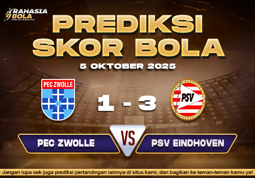 Prediksi Skor Bola PEC Zwolle vs PSV 05 Oktober 2025