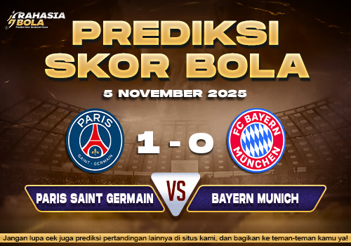 Prediksi Skor Bola PSG vs Bayern Munich 5 November 2025