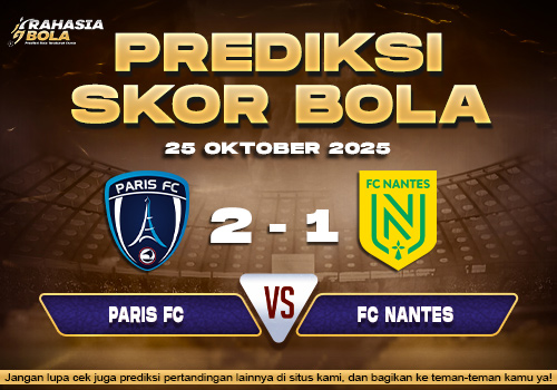 Prediksi Skor Bola Paris Fc vs Nantes 25 Oktober 2025