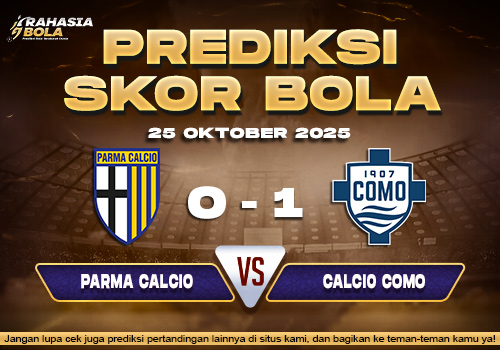 Prediksi Skor Bola Parma vs Como 25 Oktober 2025
