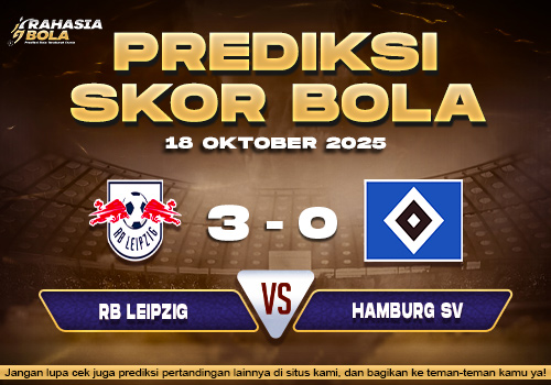 Prediksi Skor Bola RB Leipzig vs Hamburg SV 18 Oktober 2025