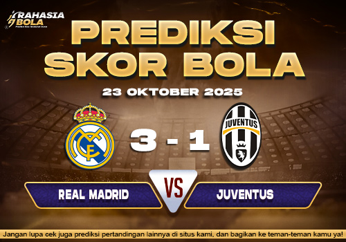 Prediksi Skor Bola Real Madrid vs Juventus 23 Oktober 2025