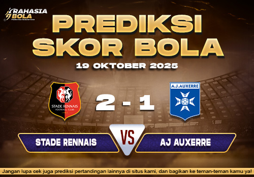 Prediksi Skor Bola Rennes vs AJ Auxerre 19 Oktober 2025