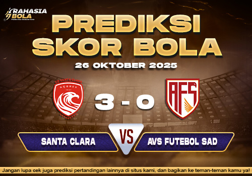 Prediksi Skor Bola Santa Clara vs AVS Futebol 26 Oktober 2025