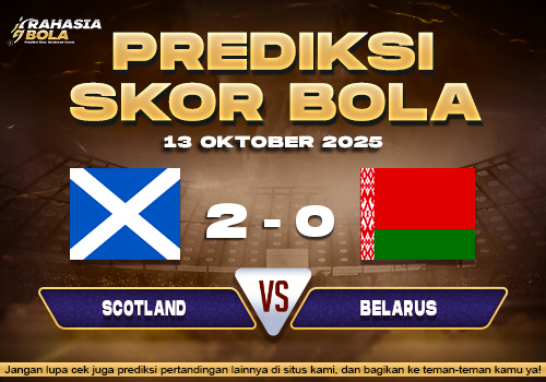 Prediksi Skor Bola Scotland vs Belarus 13 Oktober 2025