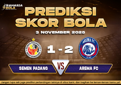 Prediksi Skor Bola Semen Padang vs Arema FC 3 November 2025