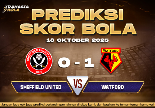 Prediksi Skor Bola Sheffield Utd vs Watford 18 Oktober 2025