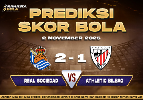 Prediksi Skor Bola Sociedad vs Bilbao 2 November 2025
