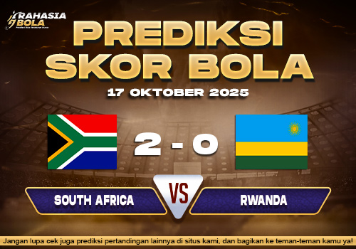Prediksi Skor Bola South Africa vs Rwanda 15 Oktober 2025