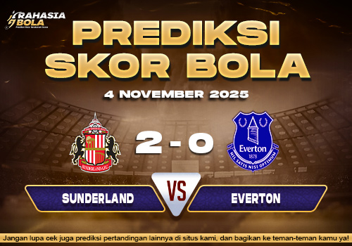 Prediksi Skor Bola Sunderland vs Everton 4 November 2025