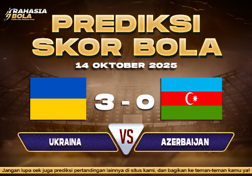 Prediksi Skor Bola Ukraine vs Azerbaijan 14 Oktober 2025