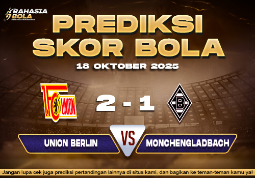 Prediksi Skor Bola Union Berlin vs Moncheng 18 Oktober 2025