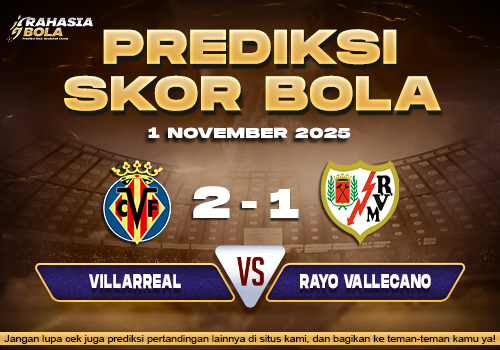 Prediksi Skor Bola Villareal vs Rayo 1 November 2025