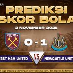 Prediksi Skor Bola West Ham vs Newcastle 2 November 2025