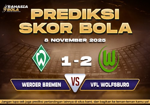 Perdiksi Skor Bola Bremen vs Wolfsburg 8 November 2025
