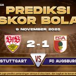 Perdiksi Skor Bola VfB vs Augsburg 9 November 2025