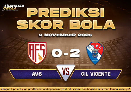 Prediksi Skor Bola AVS vs Gil Vicente 9 November 2025