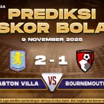 Prediksi Skor Bola Aston Villa vs Bournemouth 9 November 2025