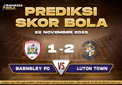 Prediksi Skor Bola Barnsley vs Luton 22 November 2025