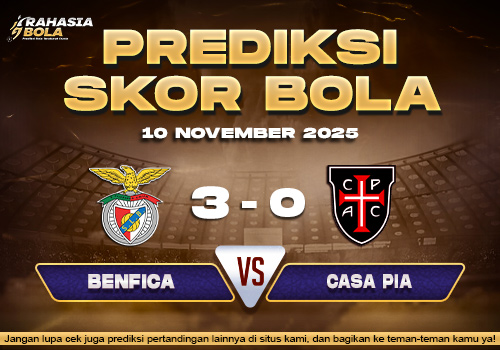 Prediksi Skor Bola Benfica vs Casa Pia 10 November 2025
