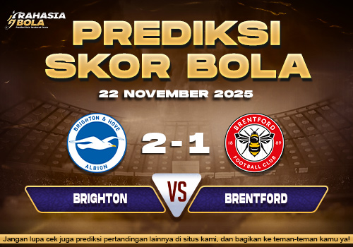 Prediksi Skor Bola Brighton vs Brentford 22 November 2025