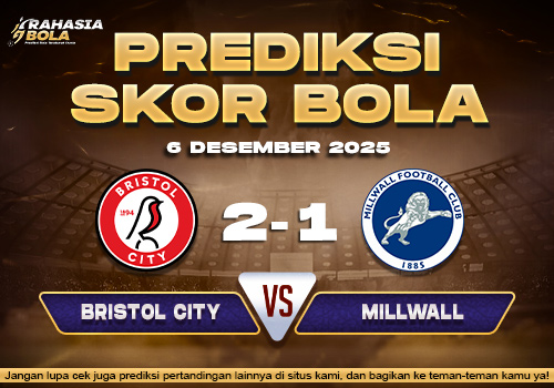 Prediksi Skor Bola Bristol City vs Millwall 6 Desember 2025