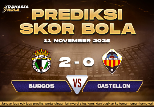 Prediksi Skor Bola Burgos vs Castellon 11 November 2025