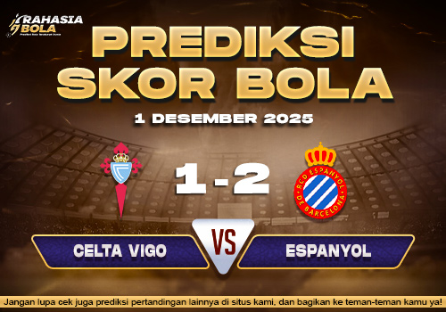 Prediksi Skor Bola Celta Vigo vs Espanyol 1 Desember 2025