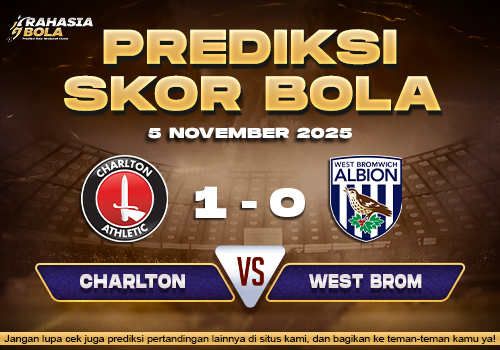 Prediksi Skor Bola Charlton vs West Brom 5 November 2025