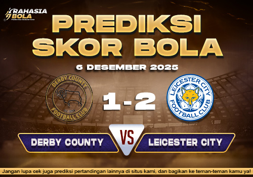 Prediksi Skor Bola Derby vs Leicester 6 Desember 2025
